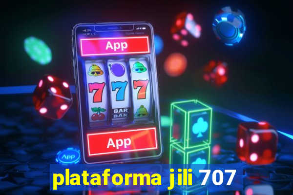 plataforma jili 707